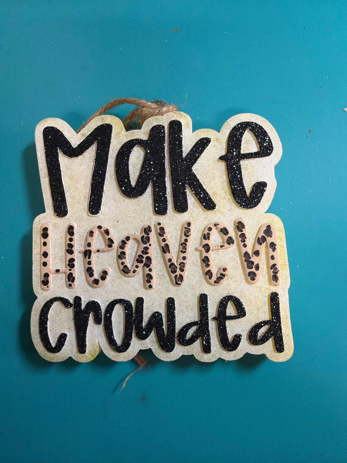 Make Heaven Crowded