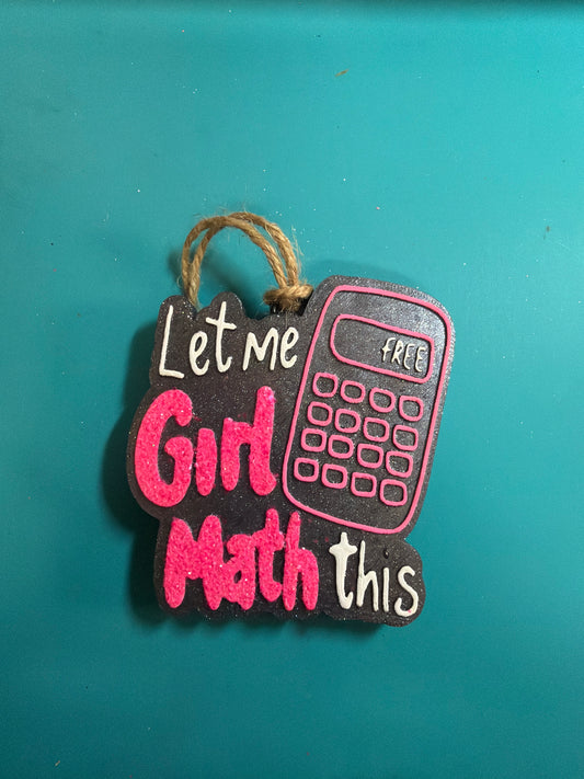Let Me Girl Math This